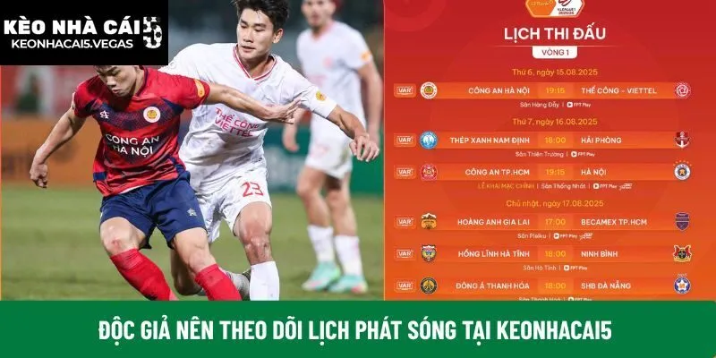 Độc giả nên theo dõi lịch phát sóng tại Keonhacai5